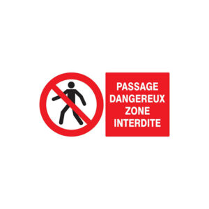 PASSAGE DANGEREUX ZONE INTERDITE 330x200mm