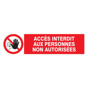 ACCES INTERDIT AUX PERSONNES NON AUTORISEES 200x52mm