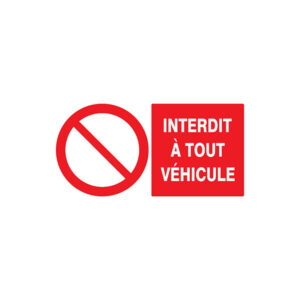 INTERDIT A TOUT VEHICULE 330x200mm