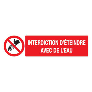 INTERDICTION D'ETEINDRE AVEC DE L'EAU 200x52mm