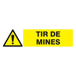 DANGER TIR DE MINES 200x52mm