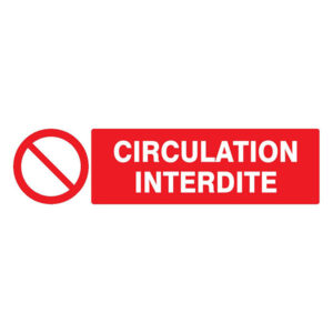 CIRCULATION INTERDITE 200x52mm