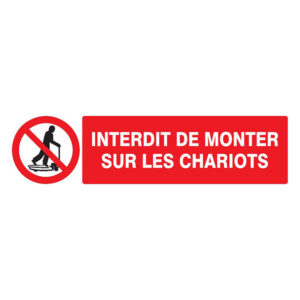 INTERDIT DE MONTER SUR LES CHARIOTS 200x52mm