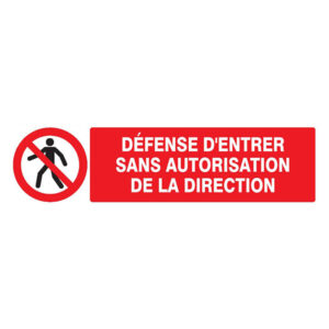 DEFENSE D'ENTRER SANS AUTORISATION DIRECTE 200x52mm