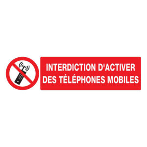 INTERDICTION D'ACTIVER DES TELEPHONES MOBILES 200x52mm
