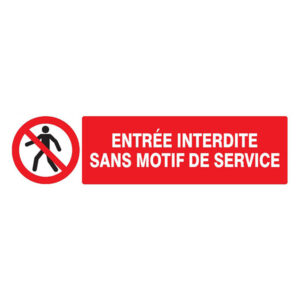 ENTREE INTERDITE SANS MOTIF DE SERVICE 200x52mm