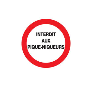 INTERDIT AUX PIQUE-NIQUEURS D.300mm