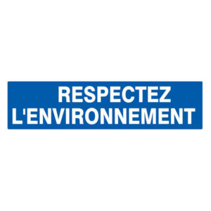 RESPECTEZ L' ENVIRONNEMENT 200x52mm