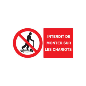 INTERDIT DE MONTER SUR LES CHARIOTS 330x200mm