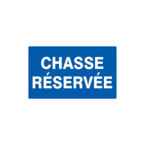CHASSE RESERVEE 330x200mm
