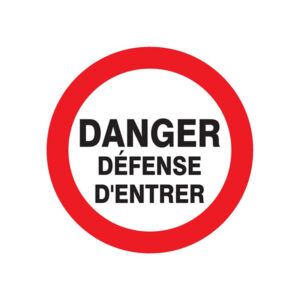 DANGER DEFENSE D'ENTRER D.420mm