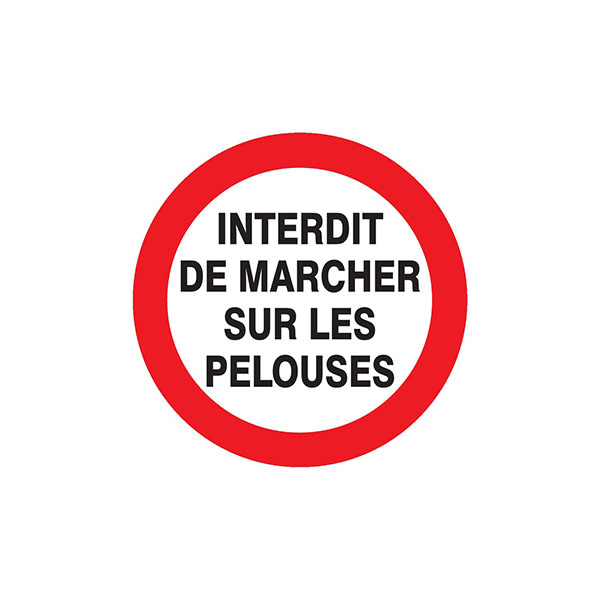 INTERDIT DE MARCHER SUR LES PELOUSES D.300mm