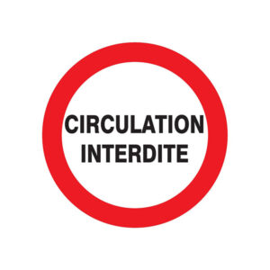 CIRCULATION INTERDITE D.420mm