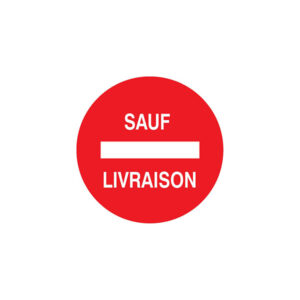 SENS INTERDIT SAUF LIVRAISON D.300mm