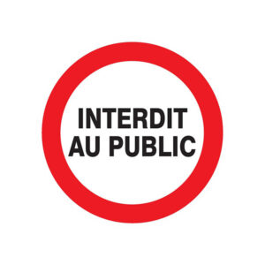 INTERDIT AU PUBLIC D.420mm