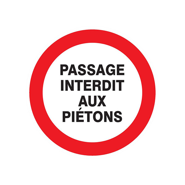 PASSAGE INTERDIT AUX PIETONS D.420mm