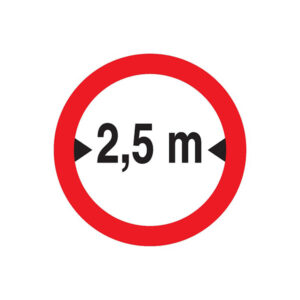 INTERDIT AUX VEHICULES DE PLUS DE 2.50M DE LARGE D420mm