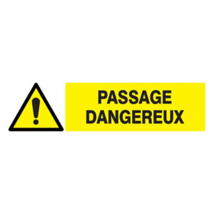 DANGER PASSAGE DANGEREUX 200x52mm
