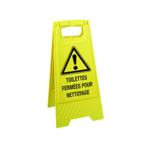 CHEVALET "TOILETTES FERMEES POUR NETTOYAGE"
