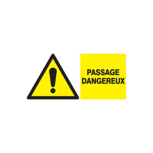 DANGER PASSAGE DANGEREUX 330x200mm