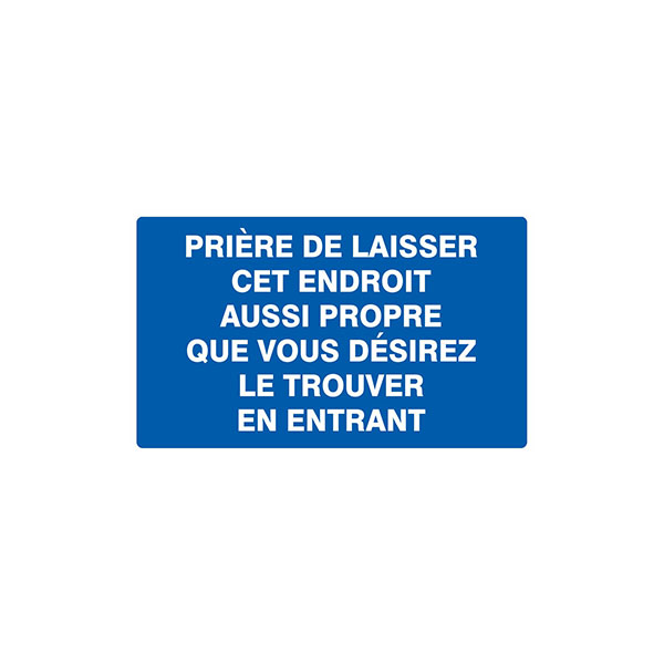 PRIERE DE LAISSER CET ENDROIT AUSSI PROPRE... 330x200mm