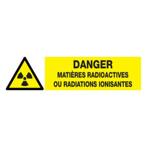 DANGER MATIERES RADIOACTIVES//RAD° IONISANTES 200x52mm