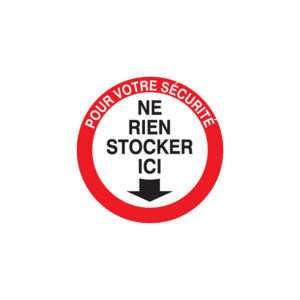POUR VOTRE SECURITE NE RIEN STOCKER ICI D.300mm