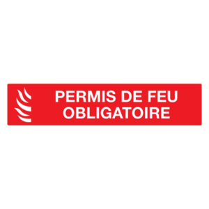 PERMIS DE FEU OBLIGATOIRE 330x120mm