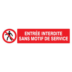 ENTREE INTERDITE SANS MOTIF DE SERVICE 330x120mm