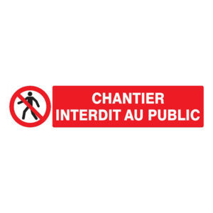 CHANTIER INTERDIT AU PUBLIC 330x75mm