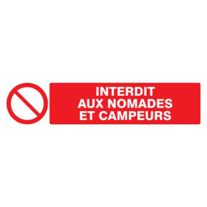 INTERDIT AUX NOMADES ET CAMPEURS 330x120mm