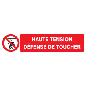 HAUTE TENSION DEFENSE DE TOUCHER 330x75mm