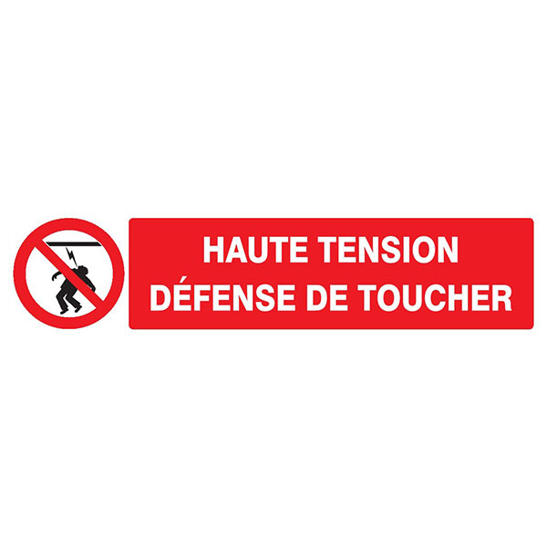HAUTE TENSION DEFENSE DE TOUCHER 330x75mm