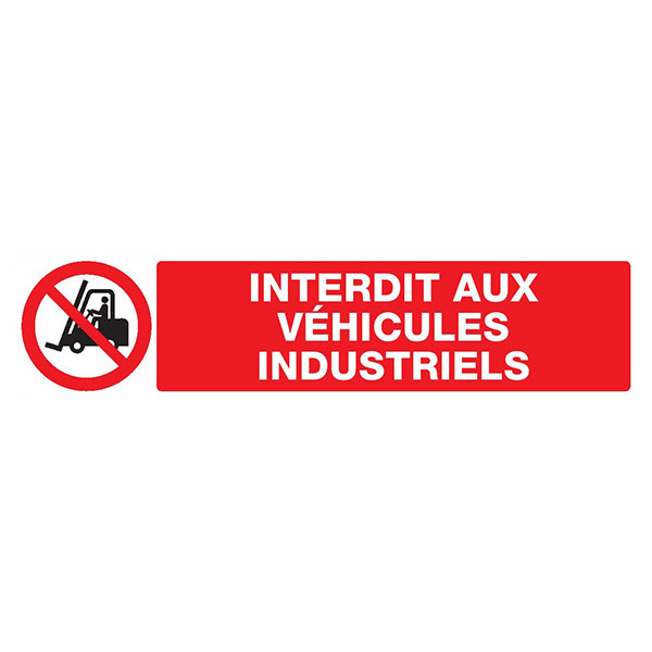 INTERDIT AUX VEHICULES INDUSTRIELS 330X75mm