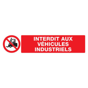 INTERDIT AUX VEHICULES INDUSTRIELS 330X120mm