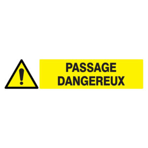 DANGER PASSAGE DANGEREUX 330x120mm