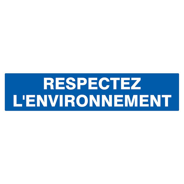 RESPECTEZ L' ENVIRONNEMENT 330x75mm