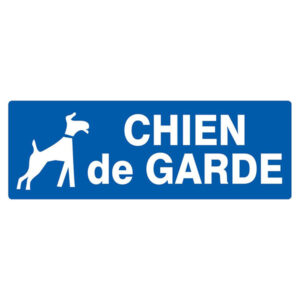 CHIEN DE GARDE 330x120mm