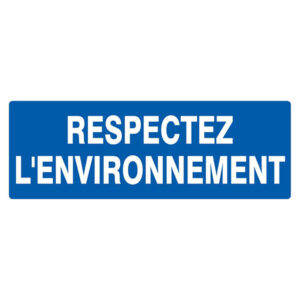 RESPECTEZ L'ENVIRONNEMENT 330x120mm