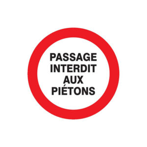 PASSAGE INTERDIT AUX PIETONS D.180mm