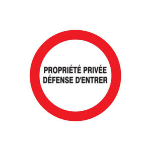 PROPRIETE PRIVEE DEFENSE D'ENTRER D.180mm
