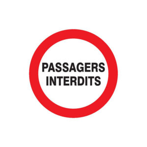 PASSAGERS INTERDITS D.180mm