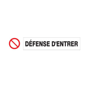 DEFENSE D'ENTRER D-SIGN 180x45mm