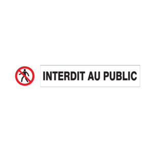 INTERDIT AU PUBLIC D-SIGN 180x45mm