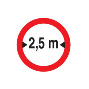 INTERDIT AUX VEHICULES DE PLUS DE 2.50M DE LARGE D180mm