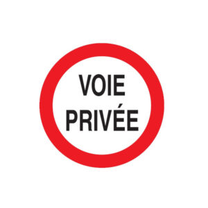 VOIE PRIVEE CIRCULATION INTERDITE D.180mm