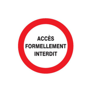 ACCES FORMELLEMENT INTERDIT D.80mm
