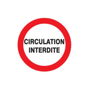 CIRCULATION INTERDITE D.80mm