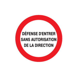 DEFENSE D'ENTRER SANS AUTORISATION DIRECTE D.80mm