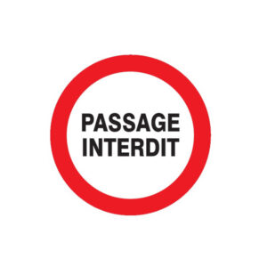 PASSAGE INTERDIT D.80mm